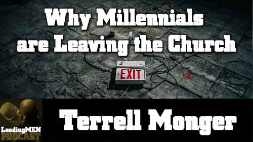 We discuss Millennials leaving the church with Terrell Monger.